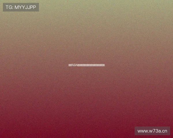 观看NBA比赛直播必备软件下载推荐及使用指南大全